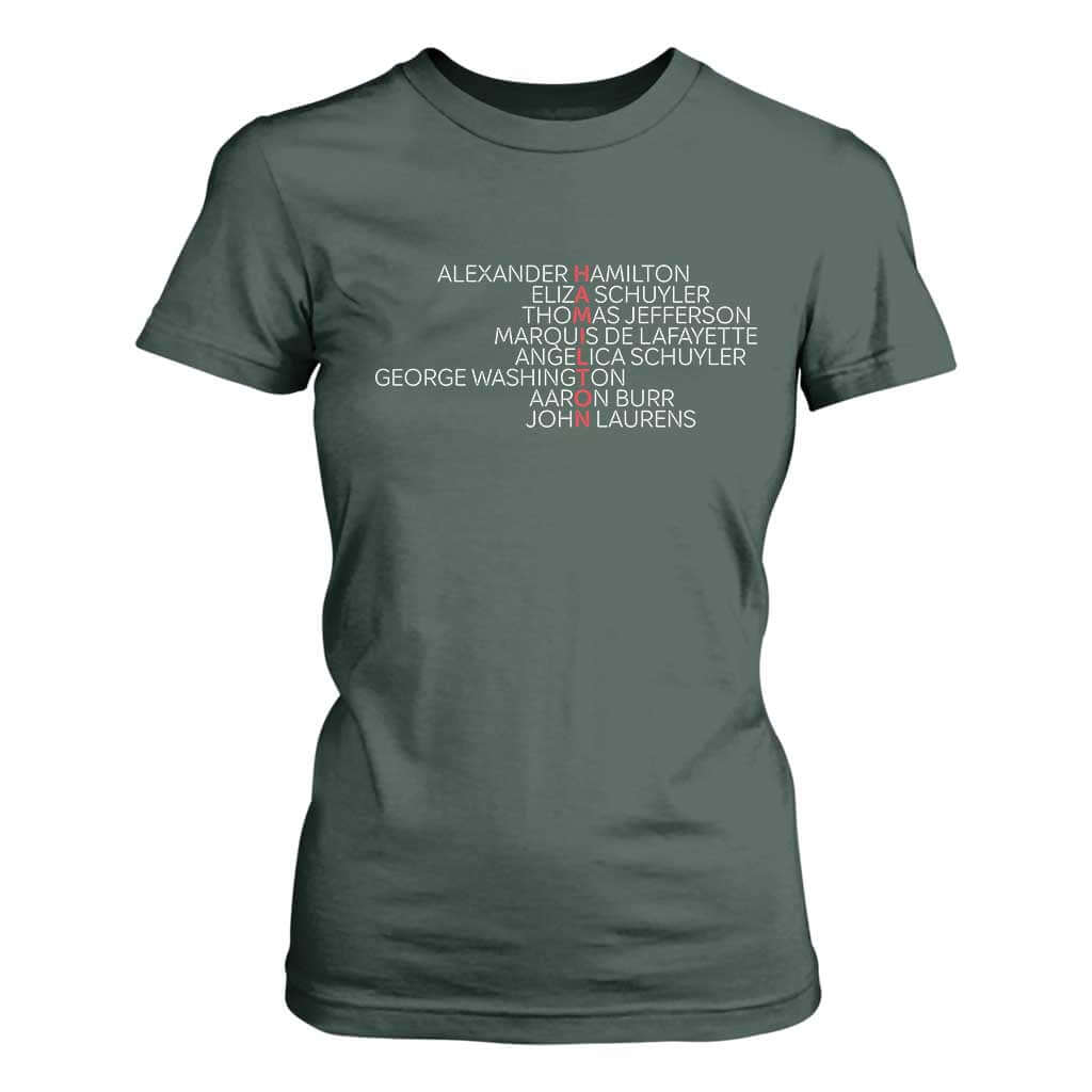 Hamilton Eliza Jefferson Angelica & Burr Names T Shirt For Women TS10 Dark Forest Green Print Your Wear