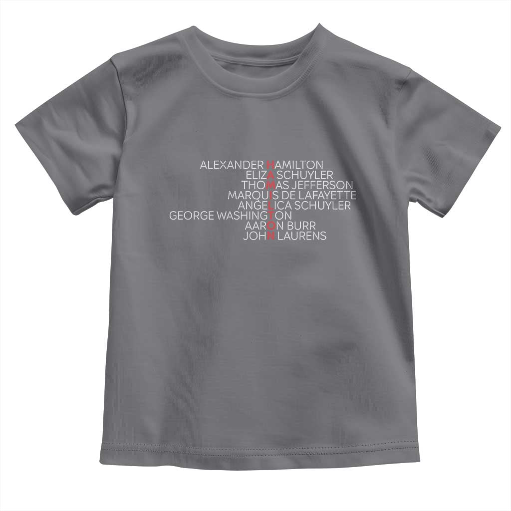 Hamilton Eliza Jefferson Angelica & Burr Names Toddler T Shirt TS10 Charcoal Print Your Wear