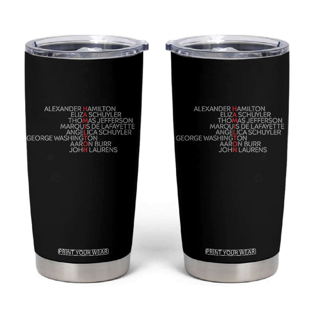 Hamilton Eliza Jefferson Angelica & Burr Names Tumbler Cup TS10 Black Print Your Wear