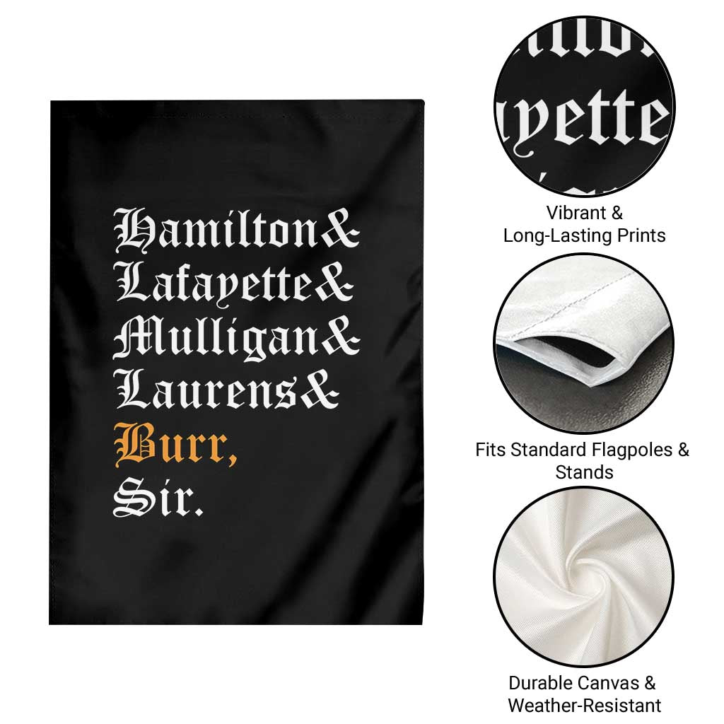 Hamilton Laurens Lafayette Mulligan Burr, Sir Garden Flag TS10 Print Your Wear