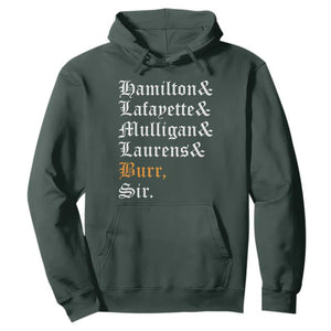 Hamilton Laurens Lafayette Mulligan Burr Sir Hoodie TS10 Dark Forest Green Print Your Wear