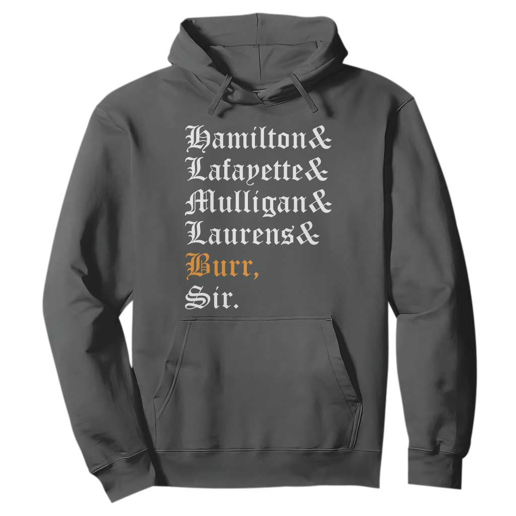 Hamilton Laurens Lafayette Mulligan Burr Sir Hoodie TS10 Dark Heather Print Your Wear