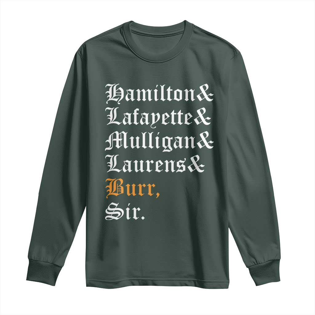 Hamilton Laurens Lafayette Mulligan Burr Sir Long Sleeve Shirt TS10 Dark Forest Green Print Your Wear