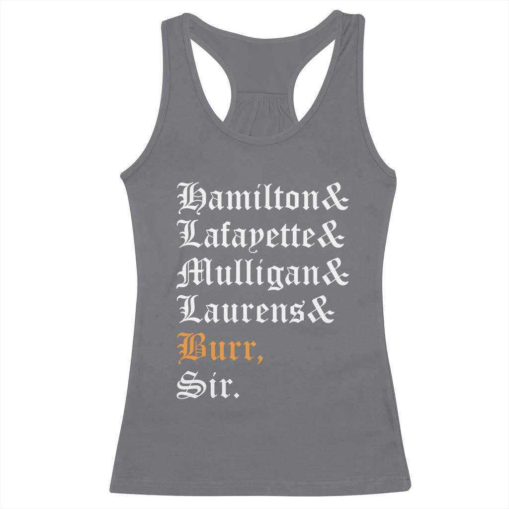 Hamilton Laurens Lafayette Mulligan Burr Sir Racerback Tank Top TS10 Charcoal Print Your Wear
