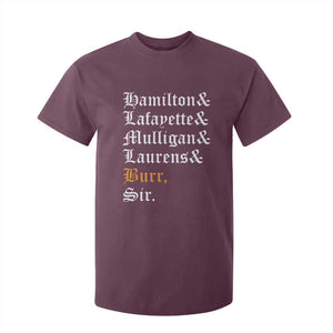Hamilton Laurens Lafayette Mulligan Burr Sir T Shirt For Kid TS10 Maroon Print Your Wear