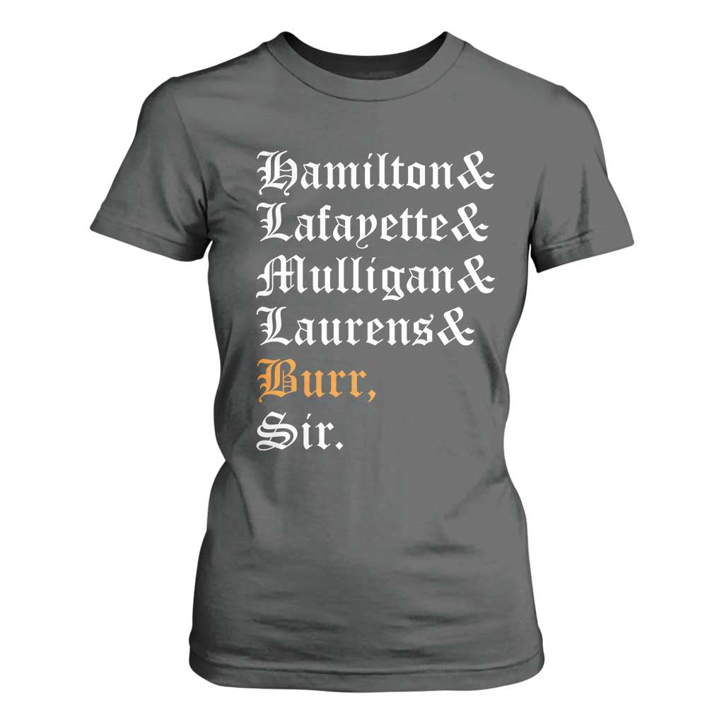 Hamilton Laurens Lafayette Mulligan Burr Sir T Shirt For Women TS10 Dark Heather Print Your Wear