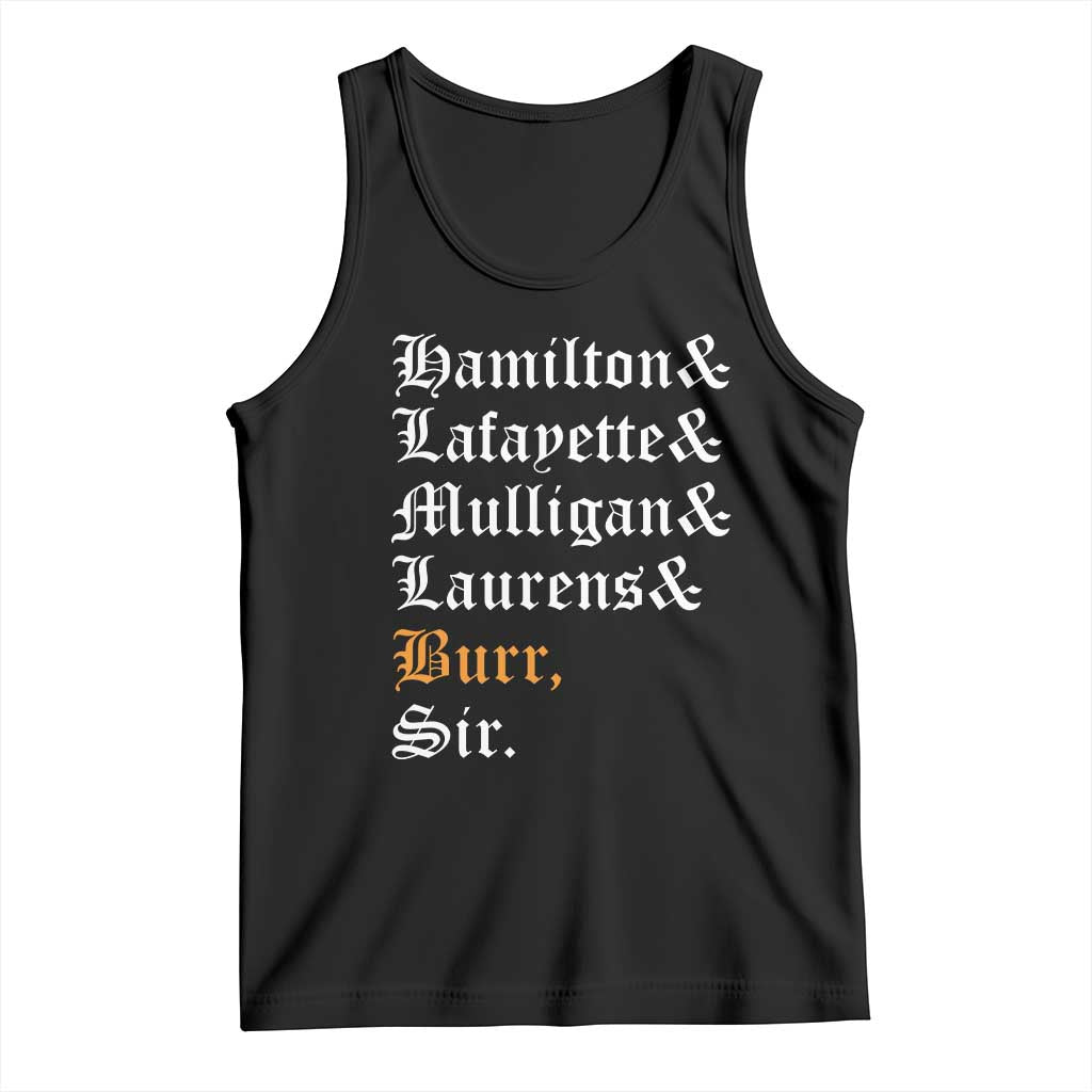 Hamilton Laurens Lafayette Mulligan Burr, Sir Tank Top TS10 Black Print Your Wear