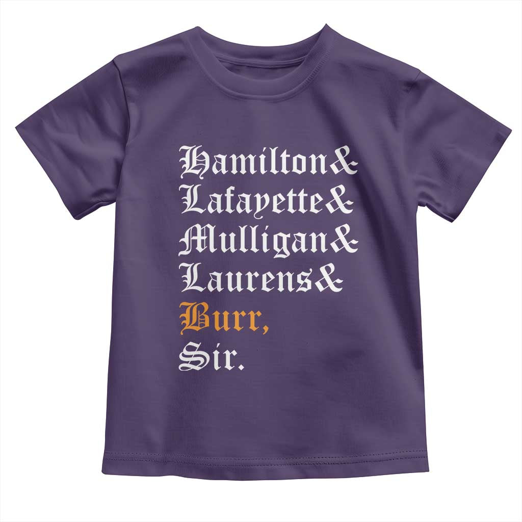 Hamilton Laurens Lafayette Mulligan Burr Sir Toddler T Shirt TS10 Purple Print Your Wear
