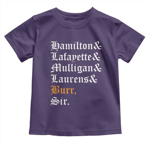 Hamilton Laurens Lafayette Mulligan Burr Sir Toddler T Shirt TS10 Purple Print Your Wear