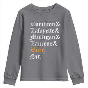 Hamilton Laurens Lafayette Mulligan Burr Sir Youth Sweatshirt TS10 Charcoal Print Your Wear