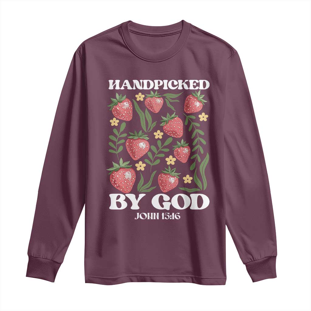 Handpicked By God Long Sleeve Shirt Religious Christian Bible Verse Strawberries TS11 Maroon Print Your Wear