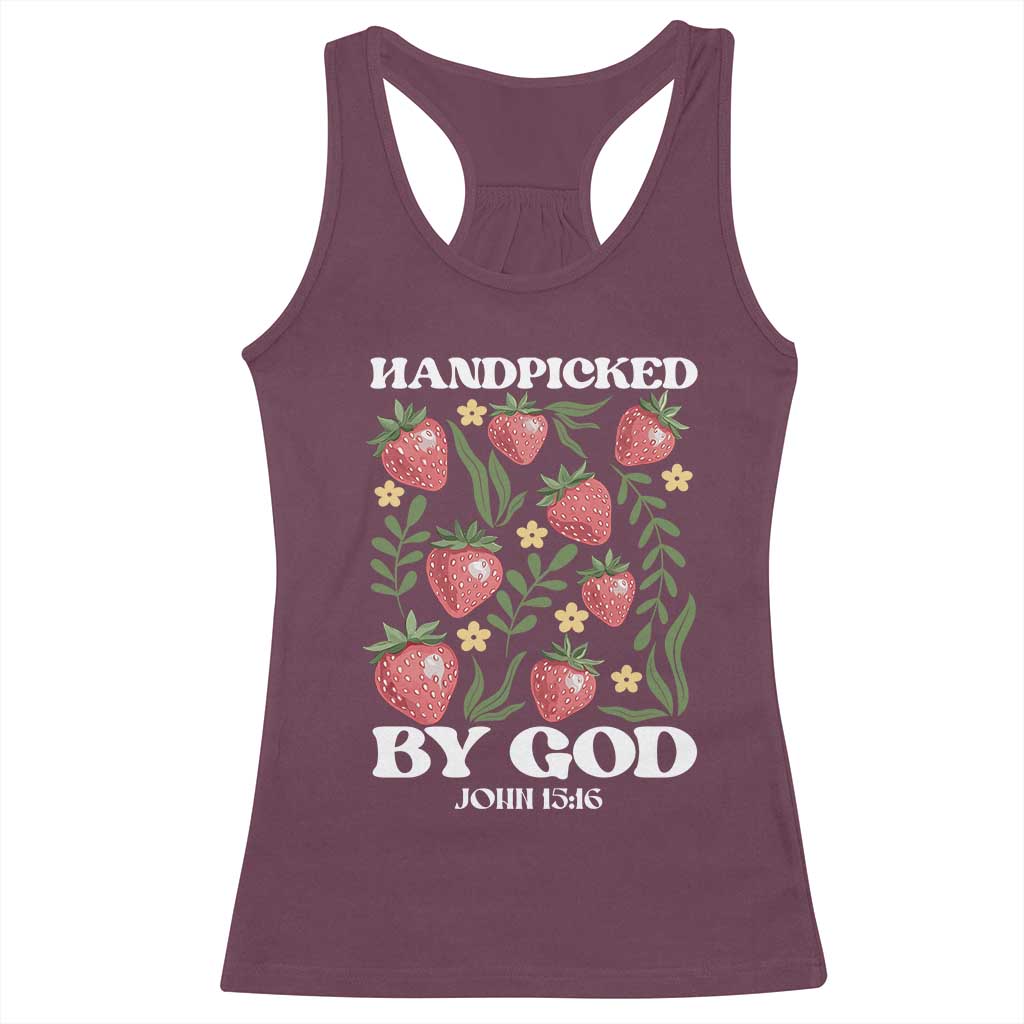 Handpicked By God Racerback Tank Top Religious Christian Bible Verse Strawberries TS11 Maroon Print Your Wear