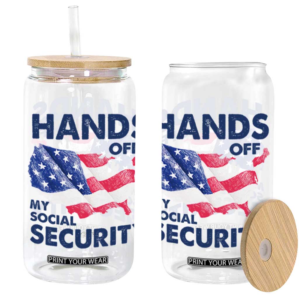 Hands Off My Social Security Glass Can Patriotic USA Retirement Protection American Flag TS02 White Print Your Wear