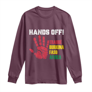 Hands Off Traoré Burkina Faso Africa Long Sleeve Shirt TS02 Maroon Print Your Wear