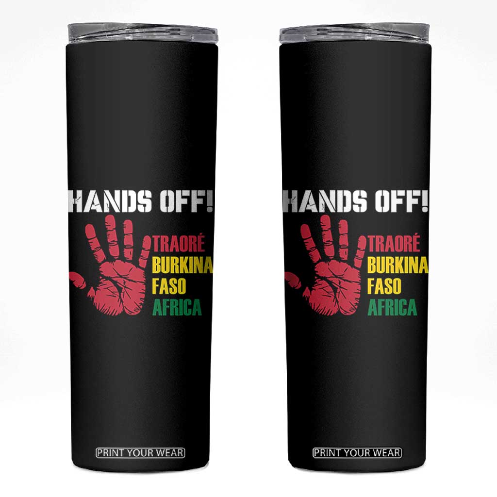 Hands Off Traoré Burkina Faso Africa Skinny Tumbler TS02 Black Print Your Wear