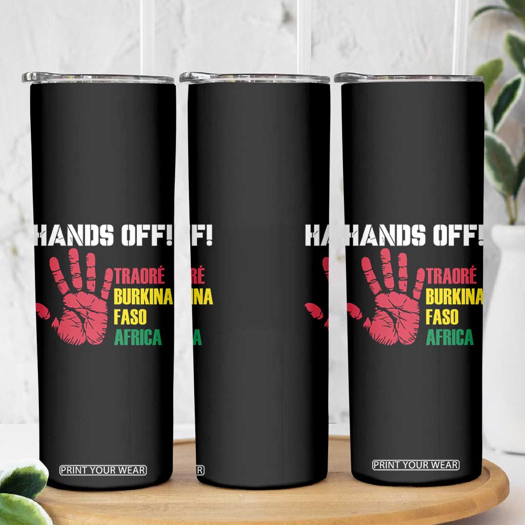 Hands Off Traoré Burkina Faso Africa Skinny Tumbler TS02 Print Your Wear