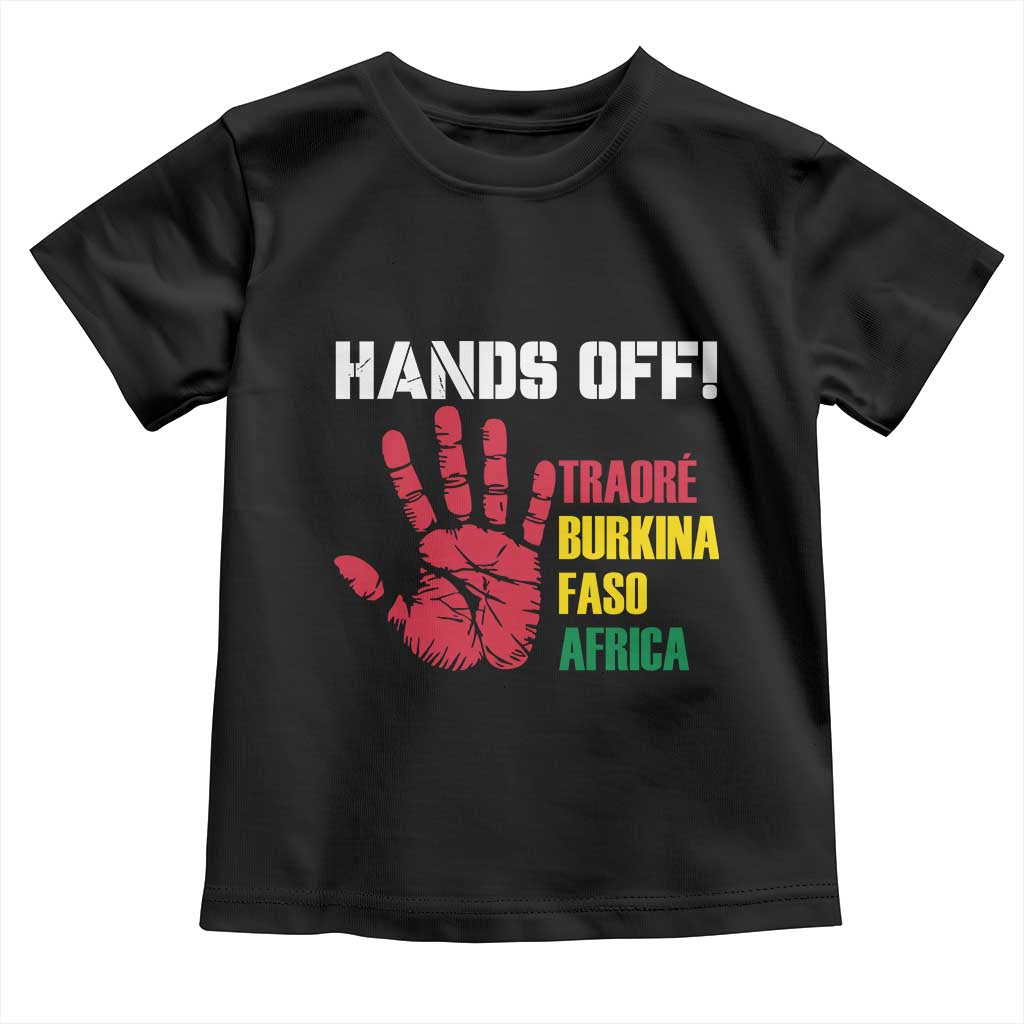 Hands Off Traoré Burkina Faso Africa Toddler T Shirt TS02 Black Print Your Wear