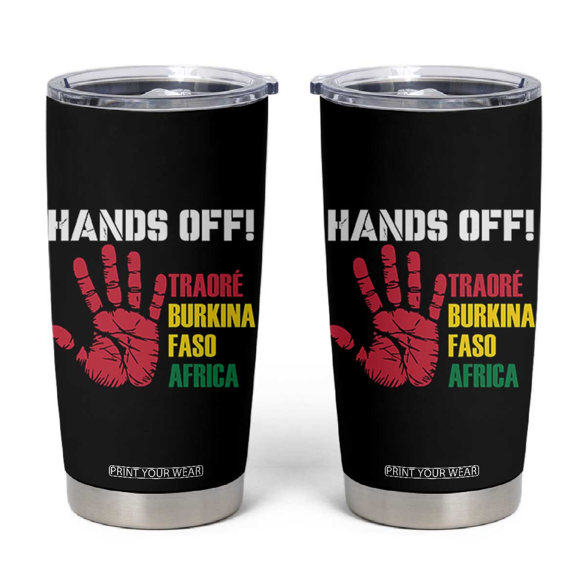Hands Off Traoré Burkina Faso Africa Tumbler Cup TS02 Black Print Your Wear