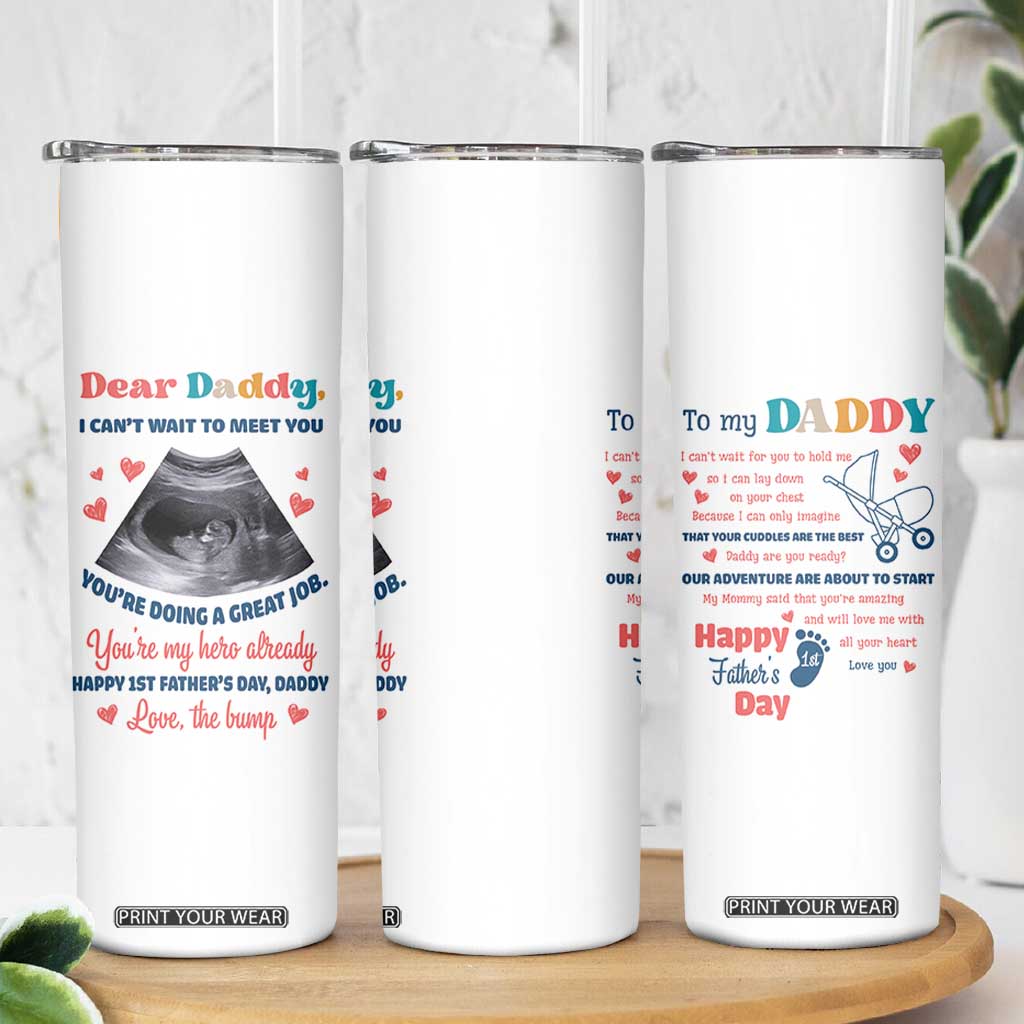 Happy First Fathers Day Skinny Tumbler New Dad 1st Time Daddy Announcement TB10 Print Your Wear