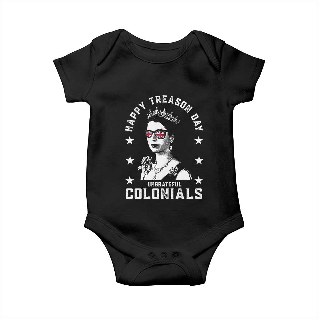 Happy Treason Day Baby Onesie British Queen Funny July 4th Colonial Meme TS10 Black Print Your Wear