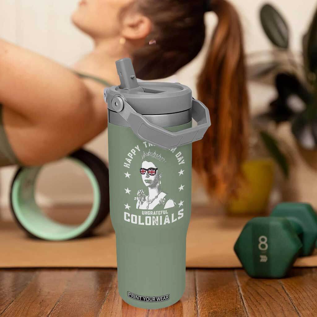 Happy Treason Day Flip Straw Tumbler British Queen Funny July 4th Colonial Meme TS10 One Size: 30 oz Moss Green Print Your Wear
