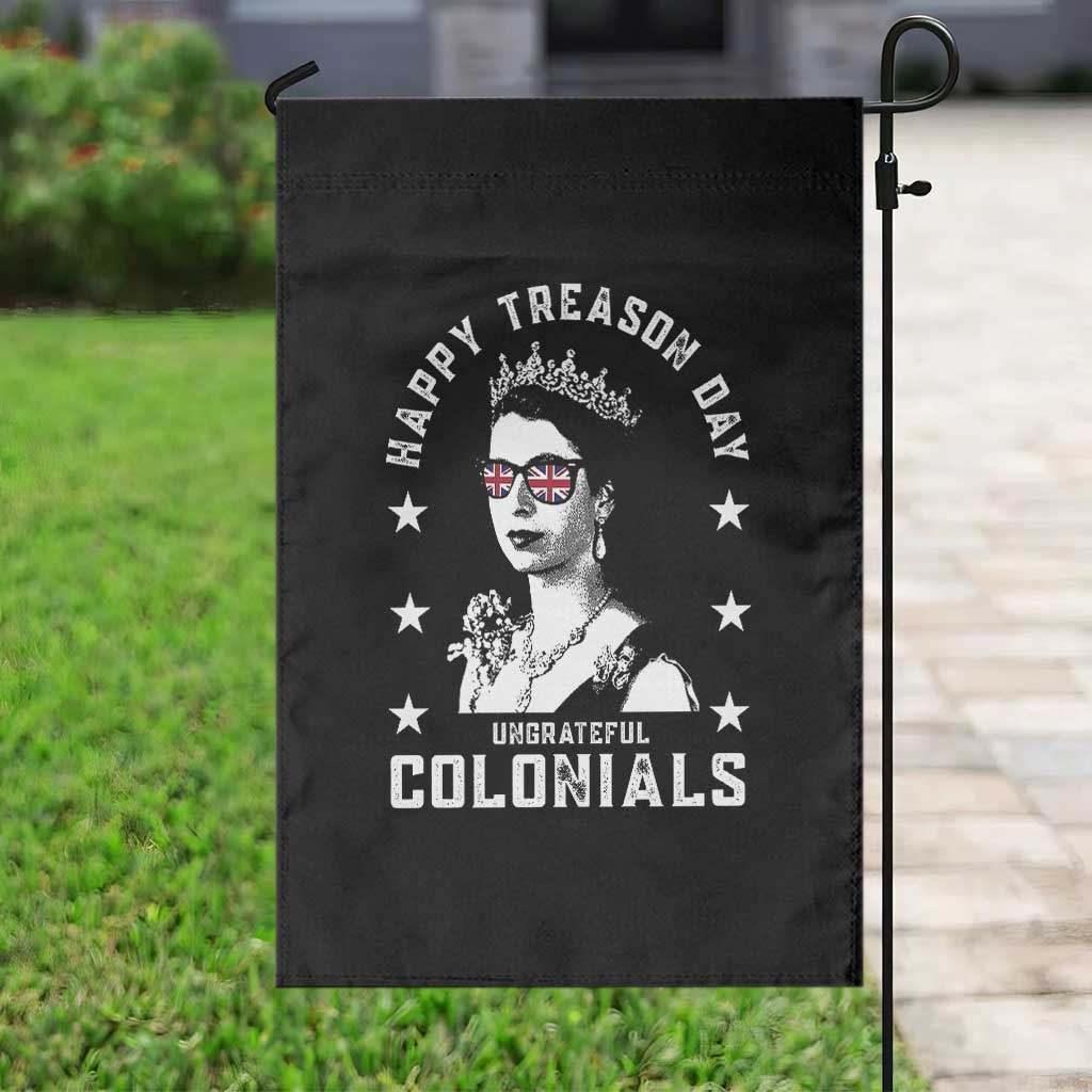 Happy Treason Day Garden Flag British Queen Funny July 4th Colonial Meme TS10 Print Your Wear