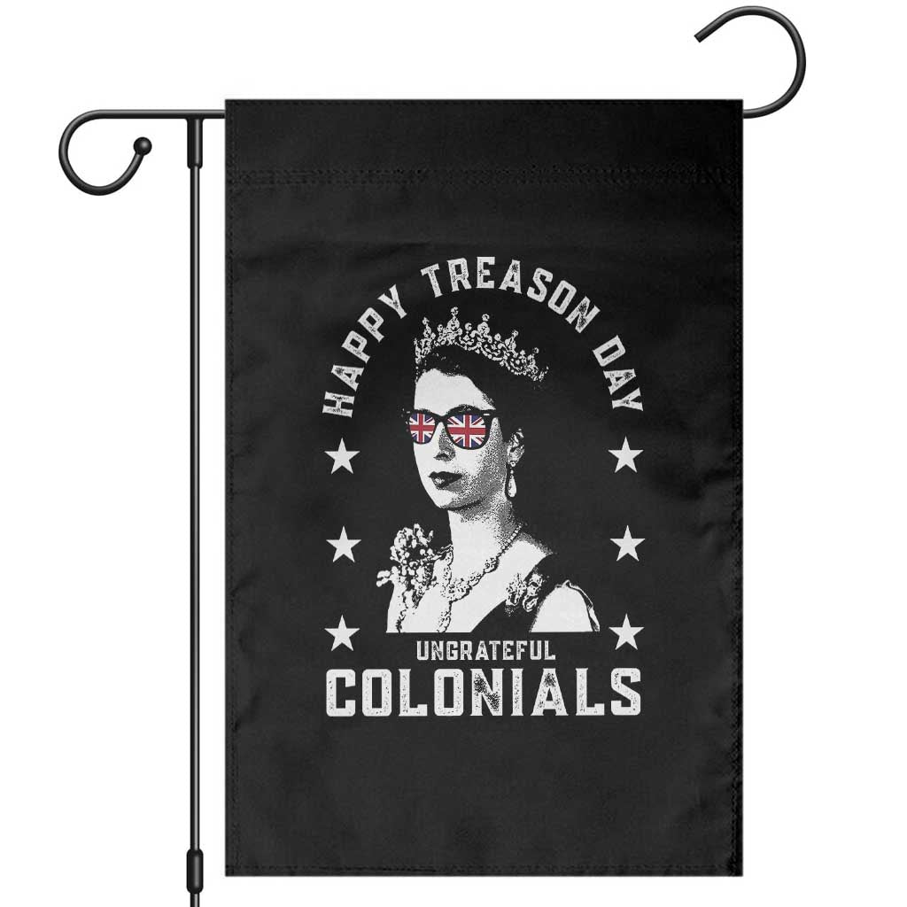 Happy Treason Day Garden Flag British Queen Funny July 4th Colonial Meme TS10 Black Print Your Wear