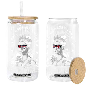 Happy Treason Day Glass Can British Queen Funny July 4th Colonial Meme TS10 Black Print Your Wear