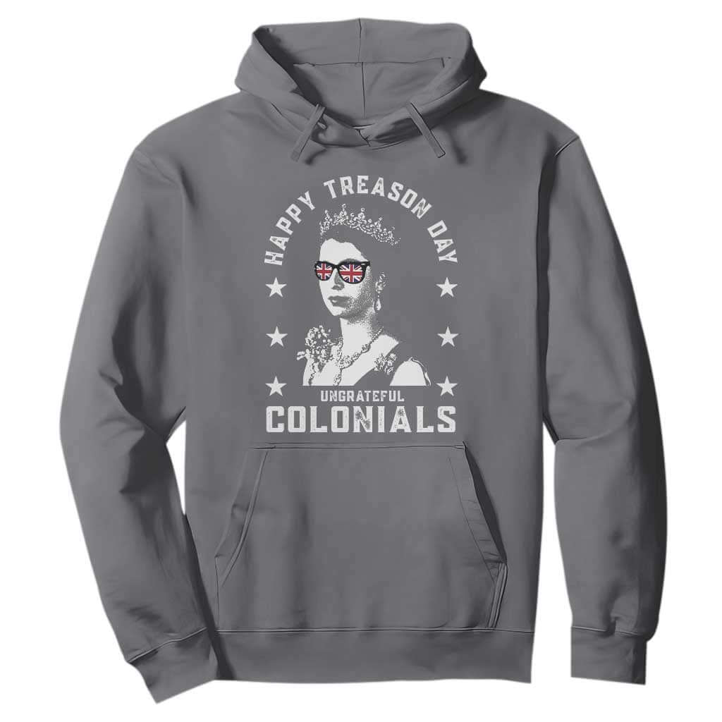 Happy Treason Day Hoodie British Queen Funny July 4th Colonial Meme TS10 Charcoal Print Your Wear
