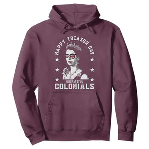 Happy Treason Day Hoodie British Queen Funny July 4th Colonial Meme TS10 Maroon Print Your Wear