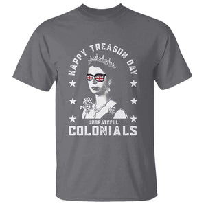 Happy Treason Day T Shirt British Queen Funny July 4th Colonial Meme TS10 Charcoal Print Your Wear