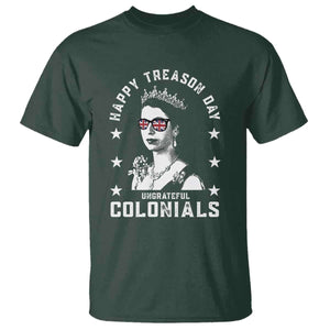 Happy Treason Day T Shirt British Queen Funny July 4th Colonial Meme TS10 Dark Forest Green Print Your Wear