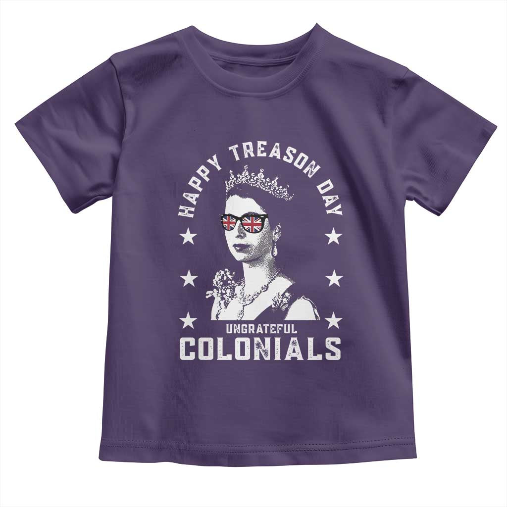 Happy Treason Day Toddler T Shirt British Queen Funny July 4th Colonial Meme TS10 Purple Print Your Wear