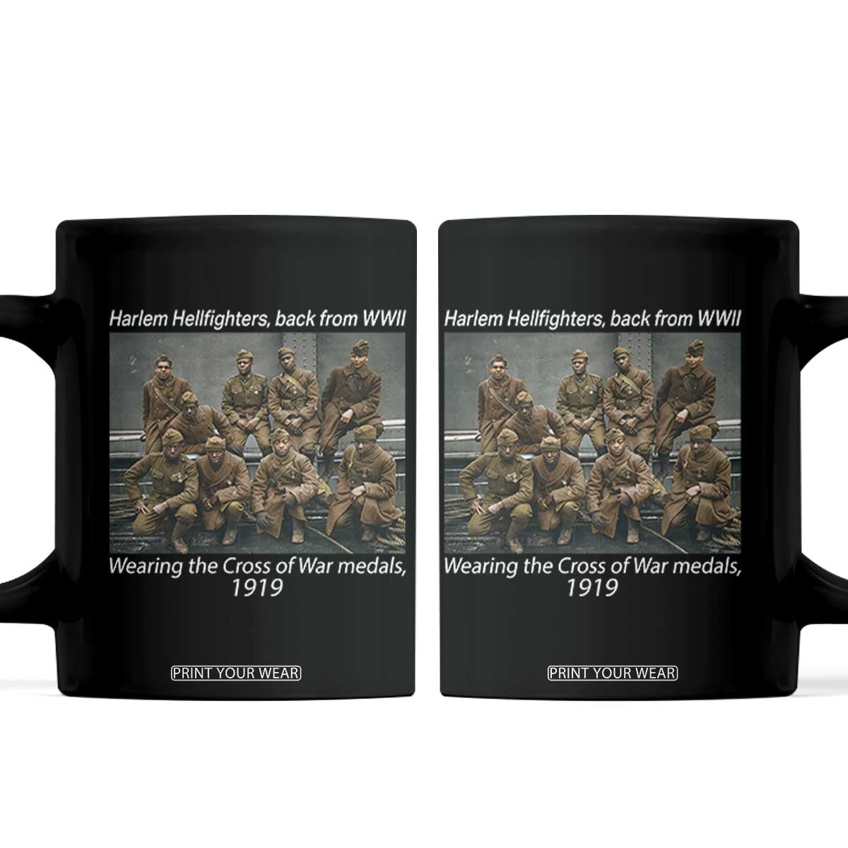 Harlem Hellfighters 1919 WWII Heroes Coffee Mug Cross of War Medal Tribute African American Black History TS02 Black Print Your Wear