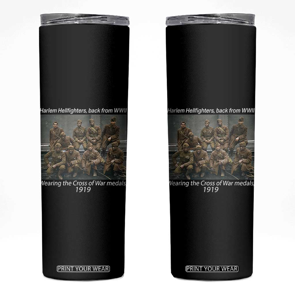 Harlem Hellfighters 1919 WWII Heroes Skinny Tumbler Cross of War Medal Tribute African American Black History TS02 Black Print Your Wear