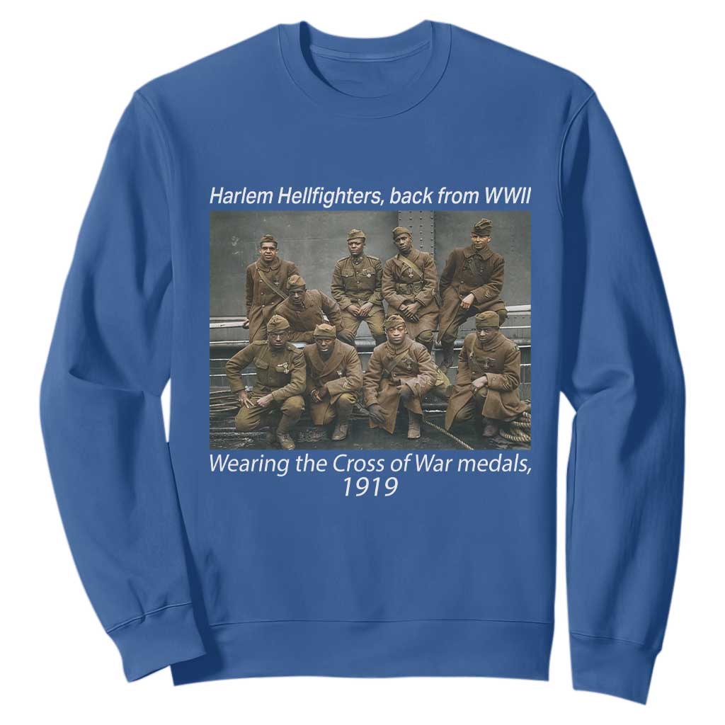 Harlem Hellfighters 1919 WWII Heroes Sweatshirt Cross of War Medal Tribute African American Black History TS02 Royal Blue Print Your Wear