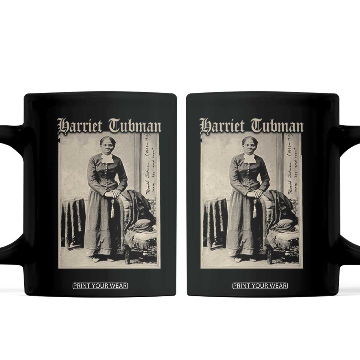 Harriet Tubman Coffee Mug Juneteenth Black History Freedom TS10 Black Print Your Wear