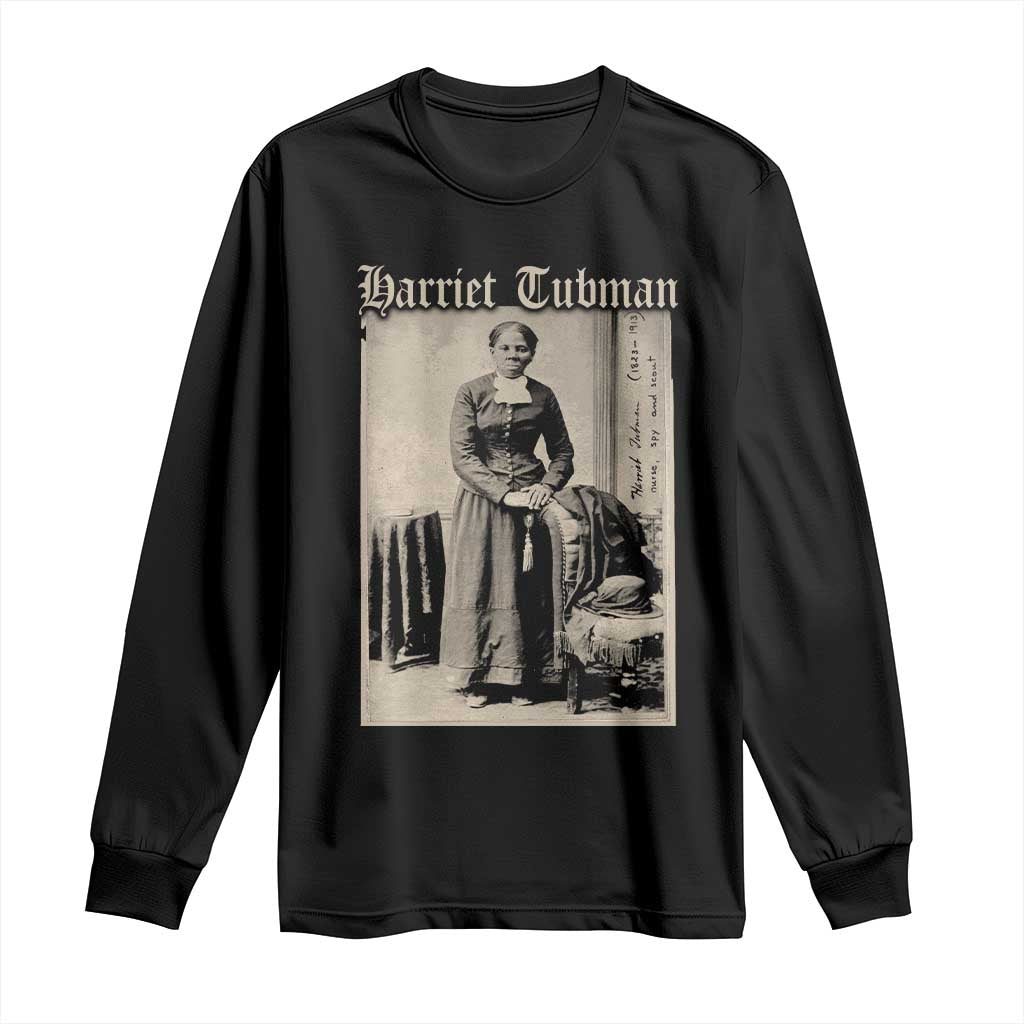 Harriet Tubman Long Sleeve Shirt Juneteenth Black History Freedom TS10 Black Print Your Wear
