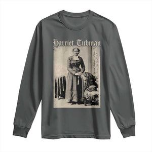 Harriet Tubman Long Sleeve Shirt Juneteenth Black History Freedom TS10 Dark Heather Print Your Wear