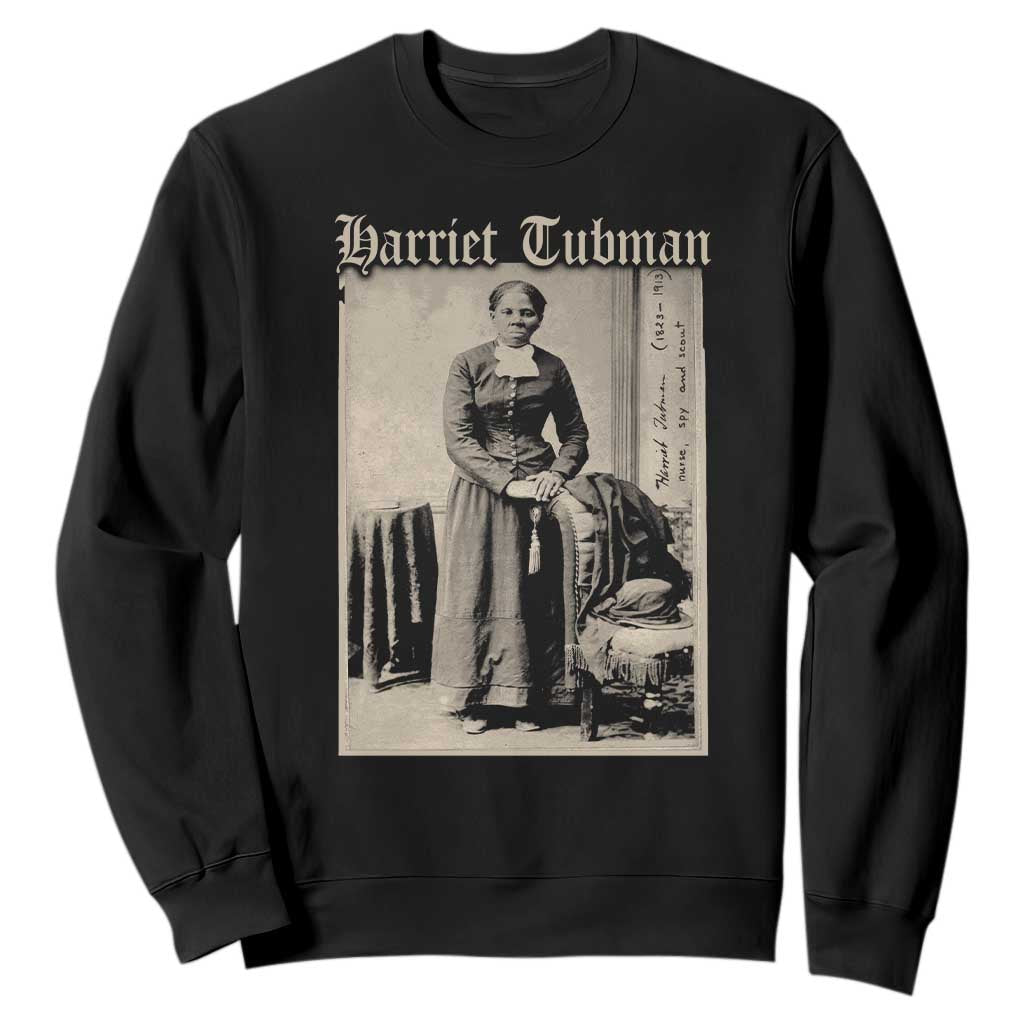 Harriet Tubman Sweatshirt Juneteenth Black History Freedom TS10 Black Print Your Wear