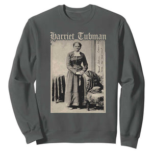 Harriet Tubman Sweatshirt Juneteenth Black History Freedom TS10 Dark Heather Print Your Wear