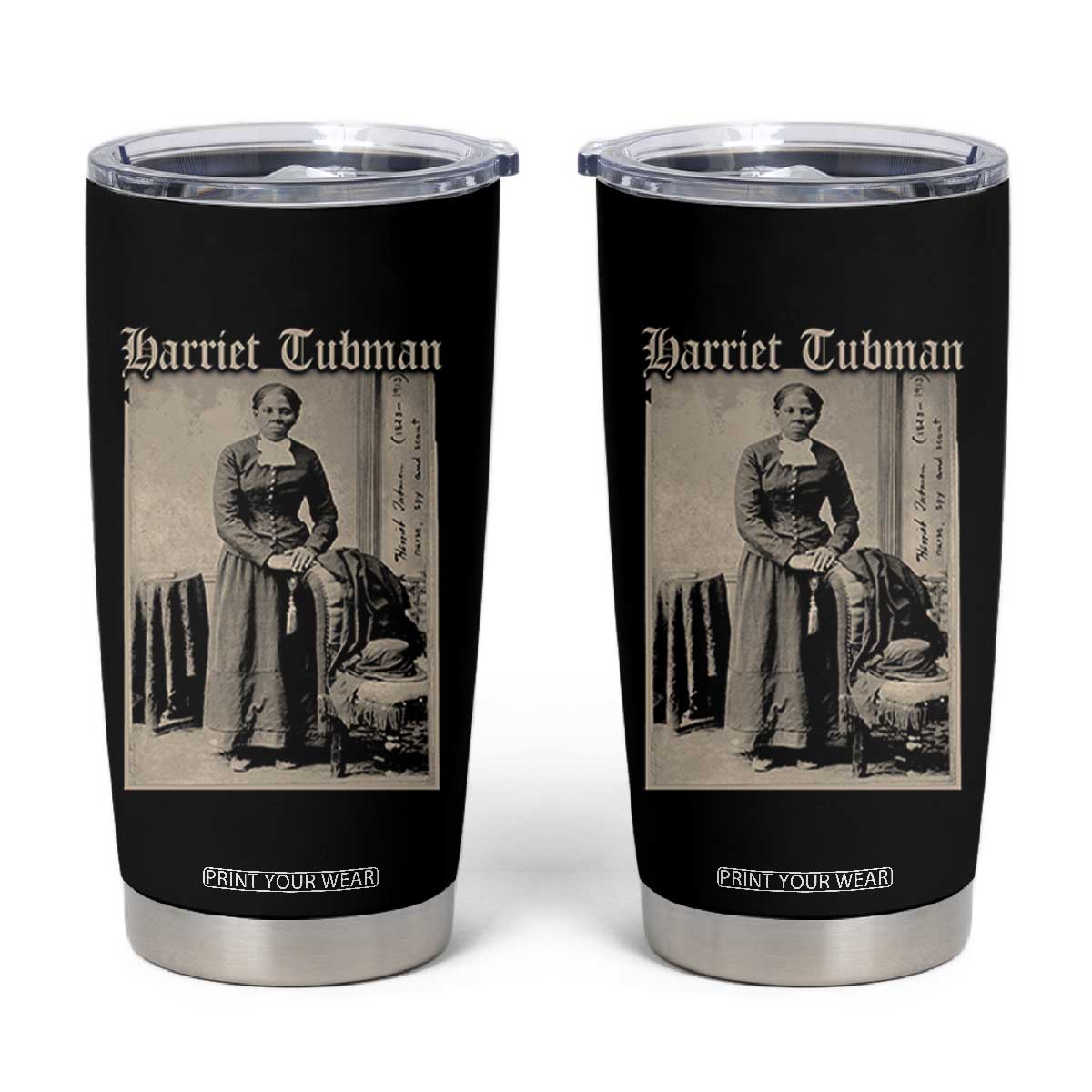 Harriet Tubman Tumbler Cup Juneteenth Black History Freedom TS10 Black Print Your Wear