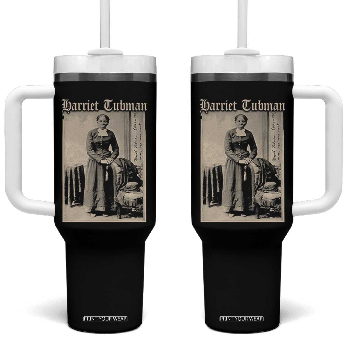 Harriet Tubman Tumbler With Handle Juneteenth Black History Freedom TS10 One Size: 40 oz Black Print Your Wear
