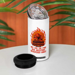 Harriet Tubman and Frederick Douglass 4 in 1 Can Cooler Tumbler We Are the Fire Our Ancestors Whispered About Juneteenth 1865 TS02 Print Your Wear