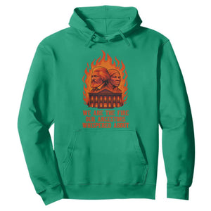 Harriet Tubman and Frederick Douglass Hoodie We Are the Fire Our Ancestors Whispered About Juneteenth 1865 TS02 Irish Green Print Your Wear