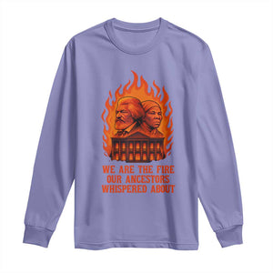 Harriet Tubman and Frederick Douglass Long Sleeve Shirt We Are the Fire Our Ancestors Whispered About Juneteenth 1865 TS02 Violet Print Your Wear