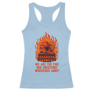 Harriet Tubman and Frederick Douglass Racerback Tank Top We Are the Fire Our Ancestors Whispered About Juneteenth 1865 TS02 Light Blue Print Your Wear