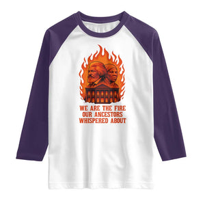 Harriet Tubman and Frederick Douglass Raglan Shirt We Are the Fire Our Ancestors Whispered About Juneteenth 1865 TS02 White Purple Print Your Wear