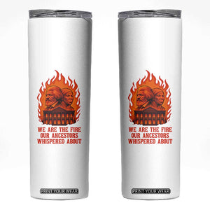 Harriet Tubman and Frederick Douglass Skinny Tumbler We Are the Fire Our Ancestors Whispered About Juneteenth 1865 TS02 White Print Your Wear