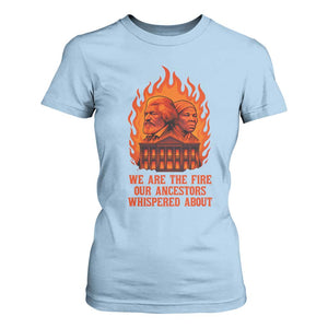 Harriet Tubman and Frederick Douglass T Shirt For Women We Are the Fire Our Ancestors Whispered About Juneteenth 1865 TS02 Light Blue Print Your Wear